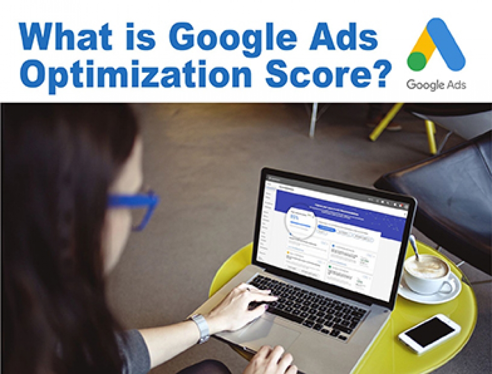 What is Google Ads Optimization Score?